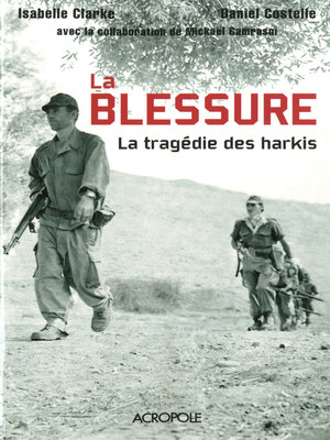 cover image of La blessure--La tragédie des harkis